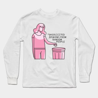 Unsolicited Opinions Long Sleeve T-Shirt